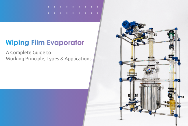 Wiping Film Evaporator